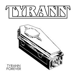 Tyrann – Tyrann Forever Cover