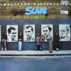 Slade – Whatever Happened to Slade Cover