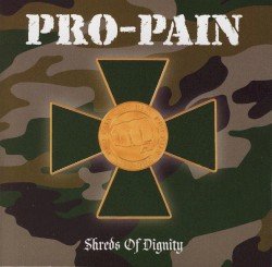 Pro-Pain – Shreds of Dignity Cover