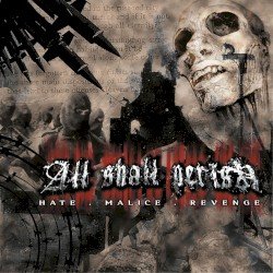 All Shall Perish – Hate.Malice.Revenge (Reloaded) Cover