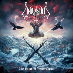 Unleashed – The Hunt for White Christ Cover