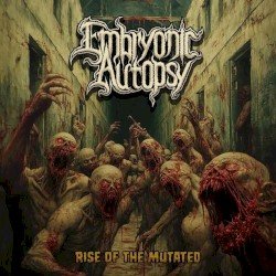 Embryonic Autopsy – Rise of the Mutated Cover