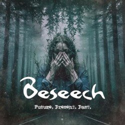 BESEECH – Future. Present. Past Cover