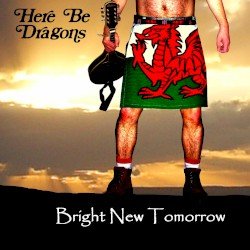 Here Be Dragons Tour – Bright New Tomorrow Cover
