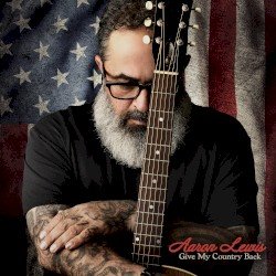 Aaron Lewis – Give My Country Back Cover