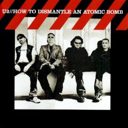 U2 – How to Dismantle an Atomic Bomb Cover