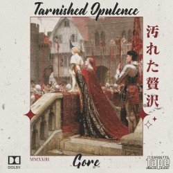 GORE. – Tarnished Opulence Cover