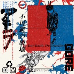 GORE. – 不可避の破壊 Cover
