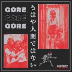 GORE. – もはや人間ではない Cover