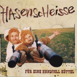 Hasenscheiße – Für eine handvoll Köttel Cover