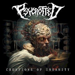 Psycrotted – Creations Of Insanity Cover