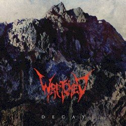 Wretched – Decay Cover