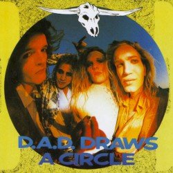 D-A-D – Draws a Circle Cover