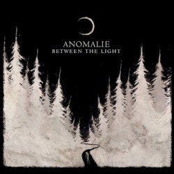 Anomalie – Between the Light Cover