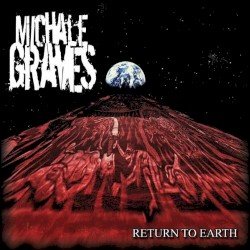 Michale Graves – Return to Earth Cover