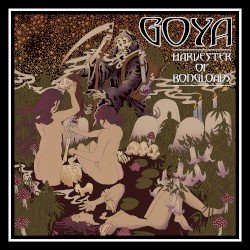 Goya – Harvester of Bongloads Cover