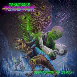 Taskforce Toxicator – Countdown to Death Cover
