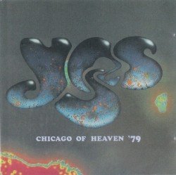 YES – Chicago of Heaven: 4 June 79 Cover