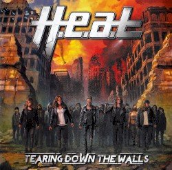 H.E.A.T – Tearing Down the Walls Cover