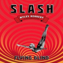 Slash featuring Myles Kennedy And The Conspirators – Flying Blind Cover