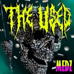 The Used – MEDZ Cover