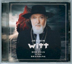 Joachim Witt – Der Fels in der Brandung Cover