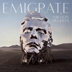 Emigrate – A Million Degrees Cover