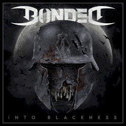 Bonded – Into Blackness Cover