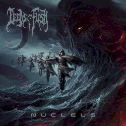 Deeds Of Flesh – Nucleus Cover